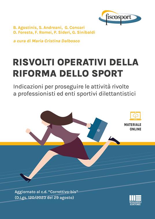 Risvolti operativi della riforma dello sport. Indicazioni per proseguire le attività rivolte a professionisti ed enti sportivi dilettantistici - copertina
