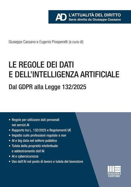 Le regole dei dati e dell'intelligenza artificiale. Dal GDPR alla Legge 132/2025 - copertina