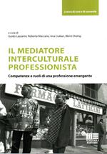 Il mediatore interculturale e professionista