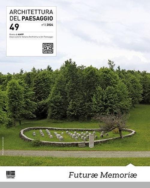 Architettura del paesaggio. Rivista semestrale dell'AIAPP Associazione Italiana di Architettura del Paesaggio. Vol. 49 - copertina