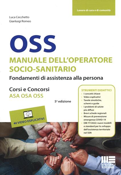 OSS Manuale dell'operatore socio-sanitario. Fondamenti di assistenza alla persona - Luca Cecchetto,Gianluigi Romeo - copertina