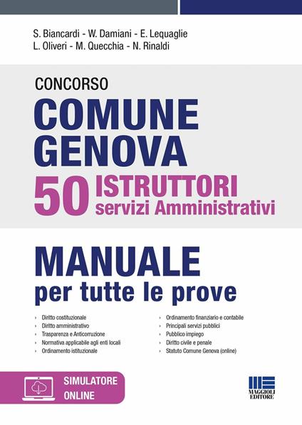Concorso comune Genova 50 istruttori servizi amministrativi. Manuale per tutte le prove. Con espansione online - Salvio Biancardi,William Damiani,Eugenio Lequaglie - copertina