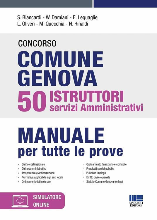 Concorso comune Genova 50 istruttori servizi amministrativi. Manuale per tutte le prove. Con espansione online - Salvio Biancardi,William Damiani,Eugenio Lequaglie - copertina