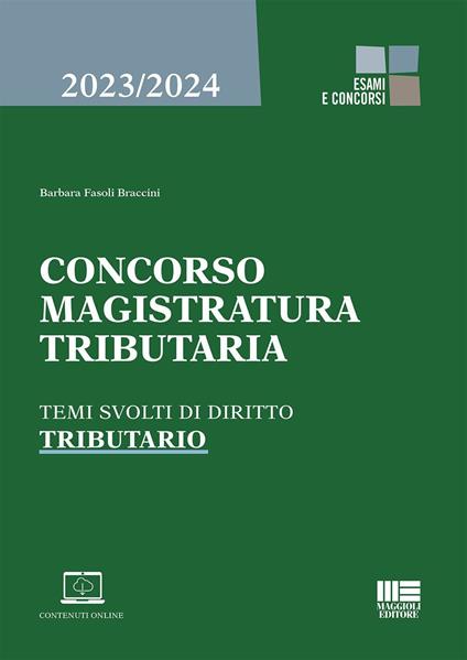 Concorso magistratura tributaria. Temi svolti di diritto tributario - Barbara Fasoli Braccini - copertina