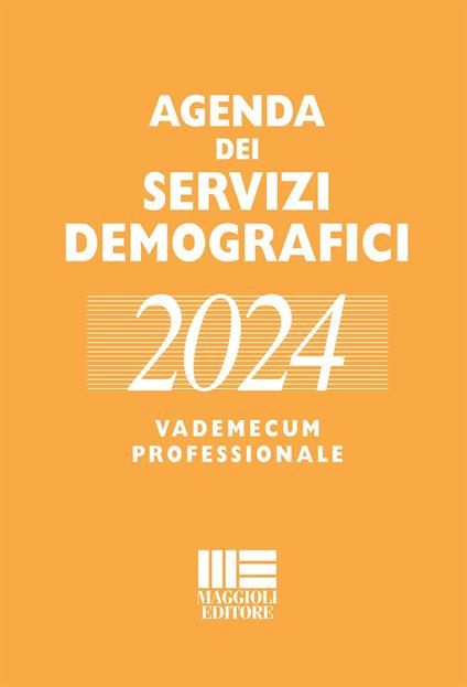 Agenda dei servizi demografici 2024. Vademecum professionale - Romano Minardi,Liliana Palmieri - copertina