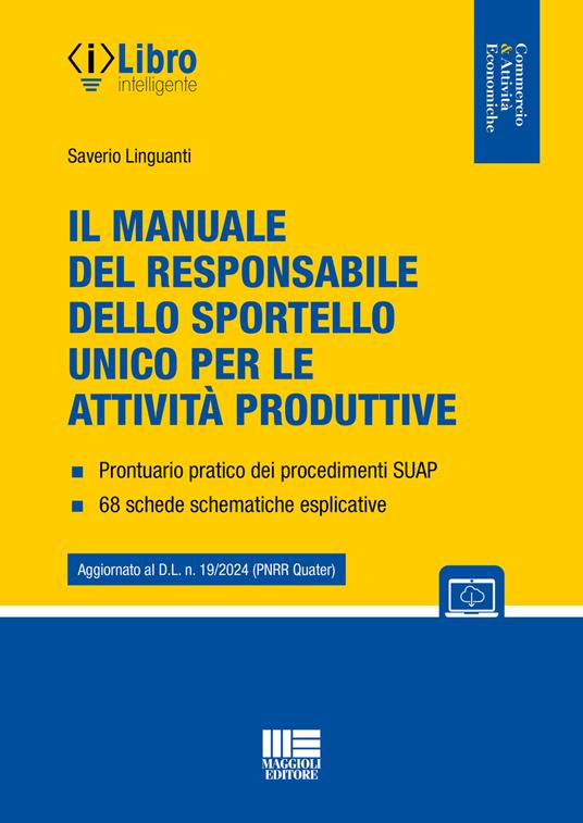 Il manuale del responsabile dello sportello unico per le attività produttive. Con espansione online - Saverio Linguanti - copertina