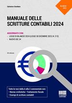 Manuale delle scritture contabili 2024. Aggiornato con Legge di Bilancio 2024 (Legge 30 dicembre 2023, N.123) e nuovo OIC 34