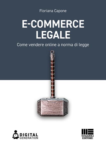 E-commerce legale. Come vendere online a norma di legge - Floriana Capone - ebook