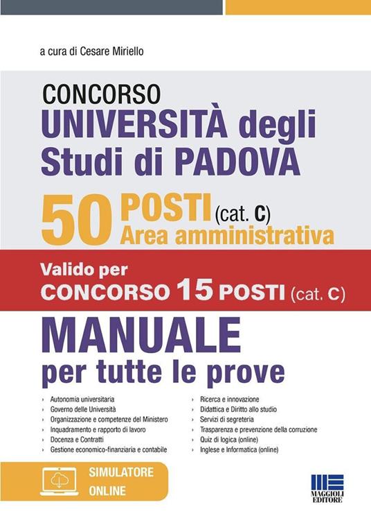 Concorso Università degli studi di Padova. 50 posti area amministrativa (cat. C). Manuale per tutte le prove. Con simulatore online - copertina