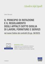 Il principio di rotazione e il regolamento degli appalti sotto soglia di lavori, forniture e servizi. Con espansione online