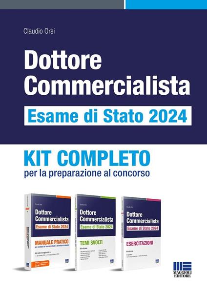 Dottore commercialista. Esame di Stato 2024. Kit completo per la preparazione al concorso - Claudio Orsi - copertina