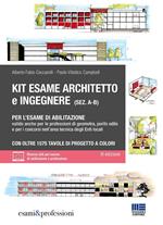 Kit esame di abilitazione alle professioni di architetto sez. A-B, ingegnere sez. A-B, geometra, perito edile e per i concorsi nell’area tecnica degli Enti locali. Con espansione online