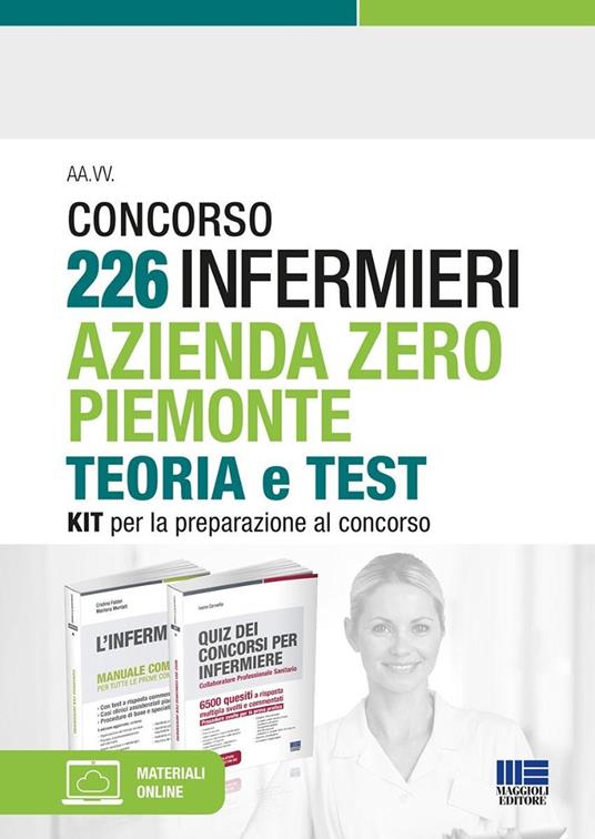 Concorso 226 Infermieri Azienda Zero Piemonte. Kit per la preparazione al concorso. Con software di simulazione - Ivano Cervella,Cristina Fabbri,Marilena Moltalti - copertina