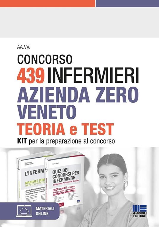 Concorso 439 infermieri Azienda Zero Veneto. Kit per la preparazione al concorso. Con software di simulazione - Ivano Cervella,Cristina Fabbri,Marilena Montalti - copertina