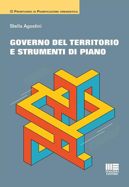 Governo del territorio e strumenti di piano - Stella Agostini - copertina