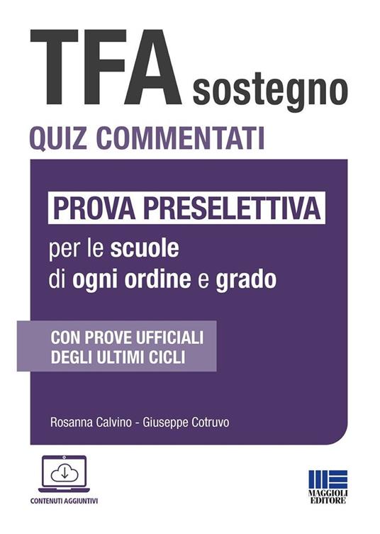 TFA Sostegno. Quiz commentati. Prova preselettiva per le scuole di ogni ordine e grado. Con software di simulazione - Rosanna Calvino,Giuseppe Cotruvo - copertina