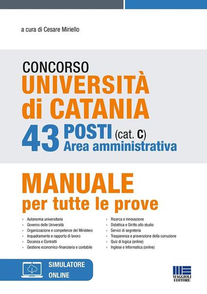 Concorso Università di Catania. 43 posti area amministrativa (cat. C). Manuale per tutte le prove. Con espansione online - copertina