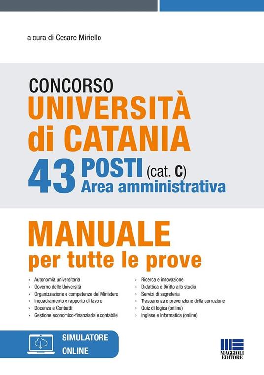 Concorso Università di Catania. 43 posti area amministrativa (cat. C). Manuale per tutte le prove. Con espansione online - copertina