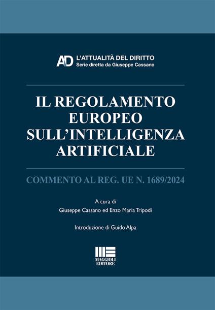 Il regolamento europeo sull'Intelligenza Artificiale. Commento al Reg. UE n. 1689/2024 - copertina
