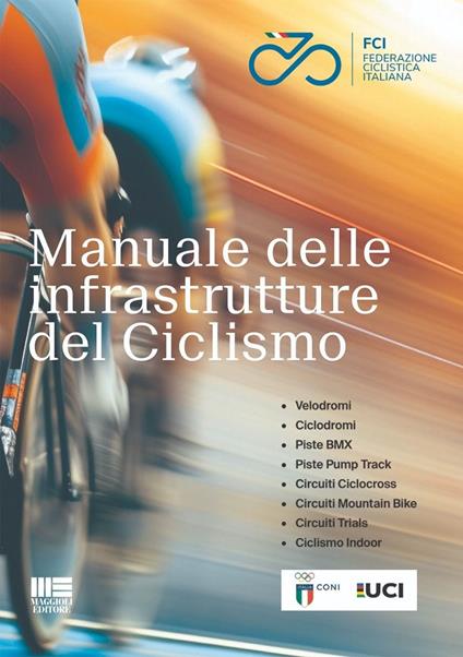 Manuale delle infrastrutture del ciclismo - Federazione Ciclistica Italiana - copertina