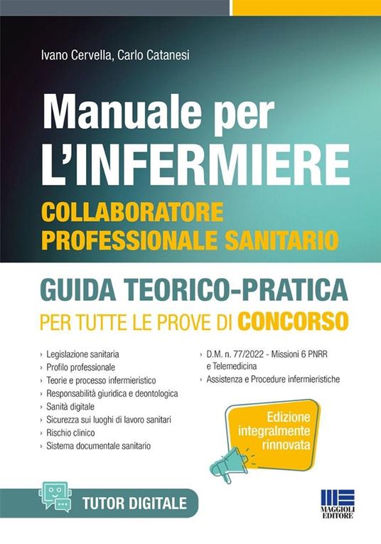 Manuale per l'infermiere collaboratore professionale. Guida teorico-pratica per tutte le prove di concorso - Ivano Cervella,Carlo Catanesi - copertina