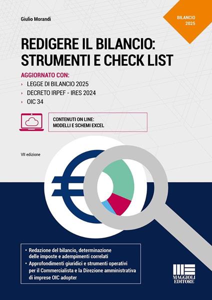 Redigere il bilancio: strumenti e check list. Aggiornato con: legge di bilancio 2025, decreto IRPEF-IRES 2024, OIC 34. Con modelli e schemi Excel - Giulio Morandi - copertina