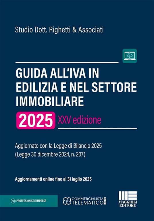 Guida all'Iva in edilizia e nel settore immobiliare. Aggiornato con la Legge di Bilancio 2025 (Legge 30 dicembre 2024, n. 207) - copertina