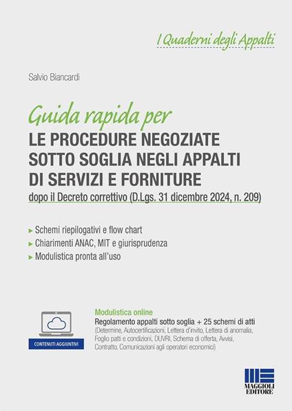 Guida rapida per le procedure negoziate sotto soglia negli appalti di servizi e forniture dopo il Decreto correttivo (D.Lgs. 31 dicembre 2024, n. 209). Con espansione online - Salvio Biancardi - copertina