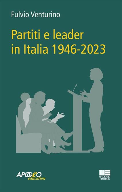 Partiti e leader in Italia 1946-2023 - Fulvio Venturino - copertina