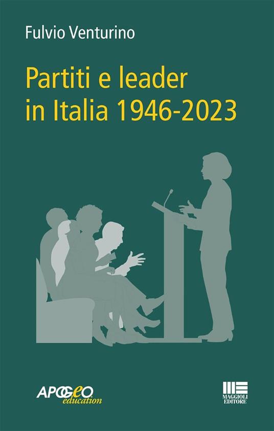 Partiti e leader in Italia 1946-2023 - Fulvio Venturino - copertina