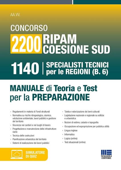 Concorso 2200 Ripam coesione Sud. 1140 specialisti tecnici per le regioni (B.6). Manuale di teoria e test per la preparazione. Con software di simulazione - copertina