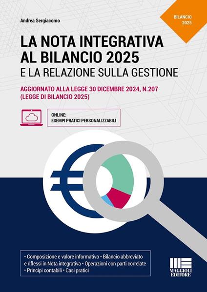 La nota integrativa al bilancio 2025. Aggiornato alla legge 30 dicembre 2024, n.207 (legge di bilancio 2025) - Andrea Sergiacomo - copertina