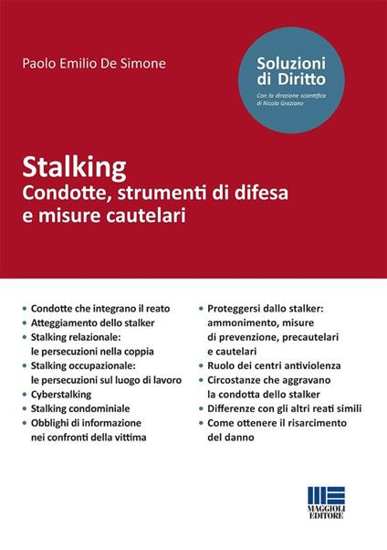 Stalking. Condotte, strumenti di difesa e misure cautelari - Paolo Emilio De Simone - copertina