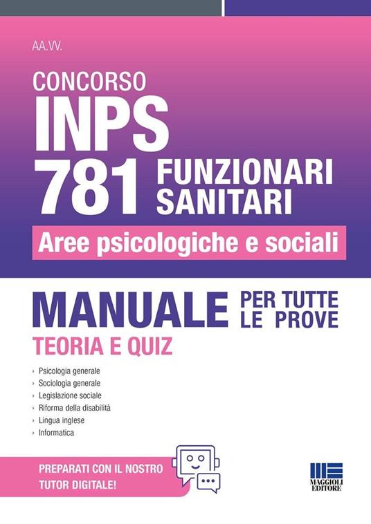 Concorso INPS 781 funzionari sanitari. Aree psicologiche e sociali. Manuale per tutte le prove. Teoria e quiz. Con espansione online - copertina