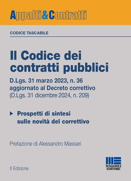 Il codice dei contratti pubblici 2025. Versione tascabile. D.Lgs. 31 marzo 2023, n. 36 aggiornato al D.Lgs. 31.12.2024, n. 209. Con QR Code - Alessandro Massari - copertina