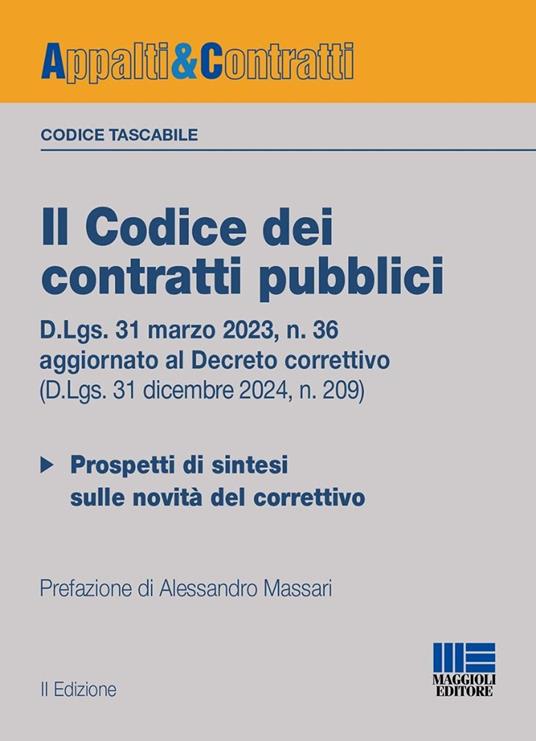Il codice dei contratti pubblici 2025. Versione tascabile. D.Lgs. 31 marzo 2023, n. 36 aggiornato al D.Lgs. 31.12.2024, n. 209. Con QR Code - Alessandro Massari - copertina