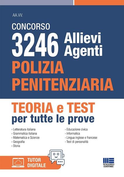 Concorso 3246 allievi agenti polizia penitenziaria. Teoria e test per tutte le prove. Con tutor digitale - copertina