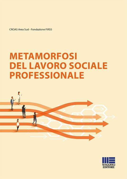 Metamorfosi del lavoro sociale professionale - Antonio Panico - copertina