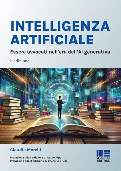 Intelligenza Artificiale. Essere avvocati nell'era dell'AI generativa - Claudia Morelli - copertina