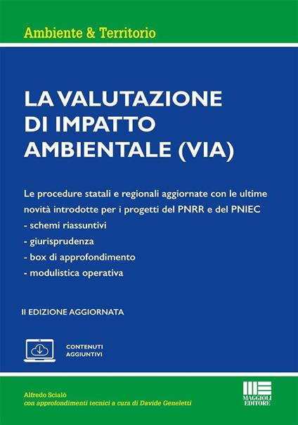 La valutazione di impatto ambientale. Le procedure statali e regionali aggiornate con le ultime novità introdotte per i progetti del PNRR e del PNIEC - Alfredo Scialò - copertina