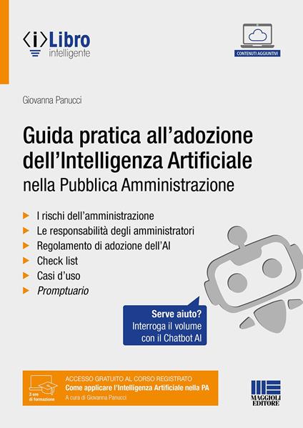 Guida pratica all’adozione dell’intelligenza artificiale nella pubblica amministrazione. Con chatbot per l'interrogazione del volume tramite AI. Con ebook - Giovanna Panucci - copertina