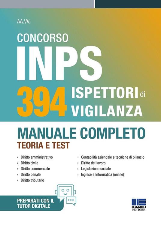 Concorso INPS 394 ispettori di vigilanza 2025. Manuale completo - teoria e test. Con software di simulazione - copertina