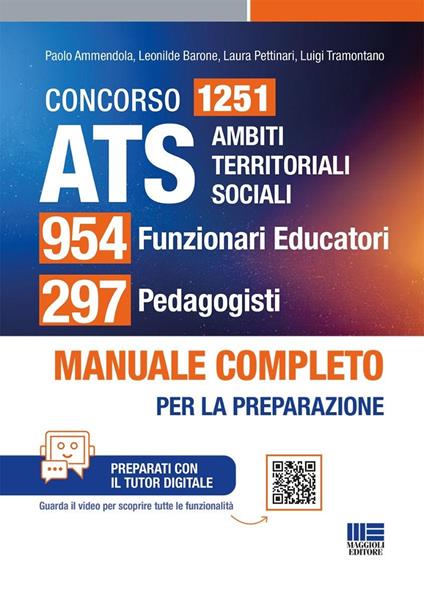 Concorso ATS Ambiti Territoriali Sociali. 1251 funzionari educatori. Manuale completo per tutte le prove. Con tutor digitale - Paolo Ammendola,Leonilde Barone,Laura Pettinari - copertina
