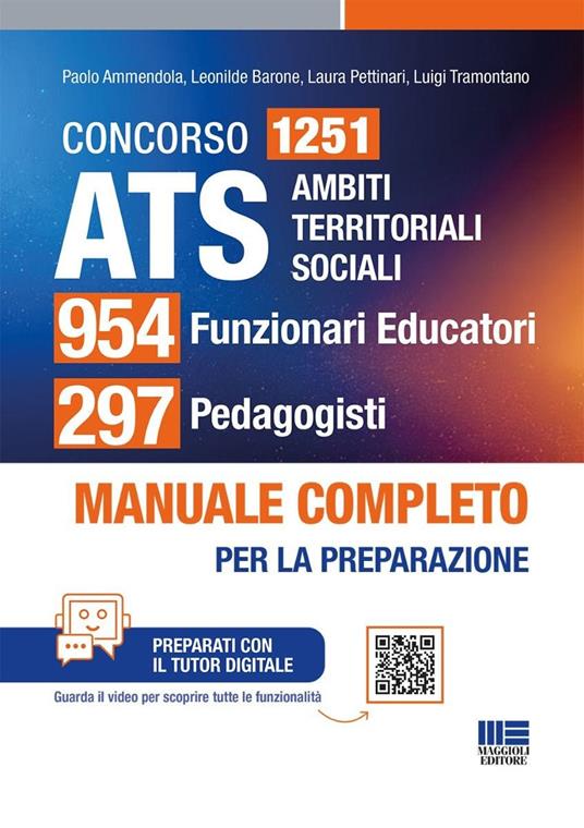 Concorso ATS Ambiti Territoriali Sociali. 1251 funzionari educatori. Manuale completo per tutte le prove. Con tutor digitale - Paolo Ammendola,Leonilde Barone,Laura Pettinari - copertina