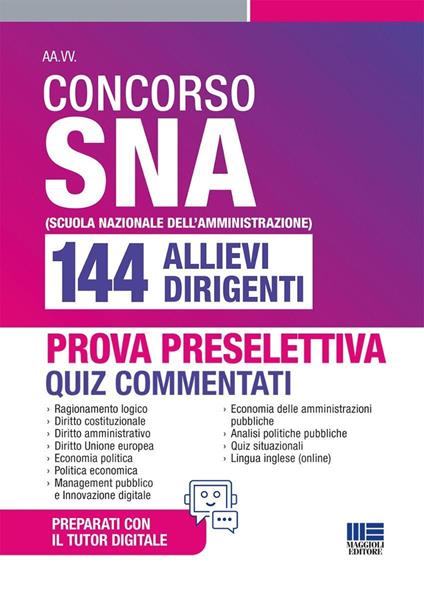 Concorso SNA 144 allievi dirigenti. Quiz commentati per la prova preselettiva - copertina