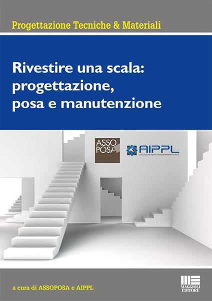 Rivestire una scala: progettazione, posa e manutenzione - copertina