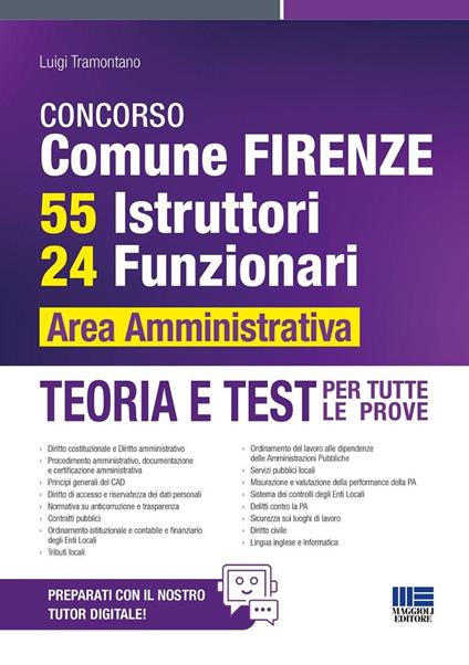 Concorso Comune Firenze. 55 istruttori, 24 funzionari area amministrativa. Teoria e test per tutte le prove. Con espansione online - Luigi Tramontano - copertina