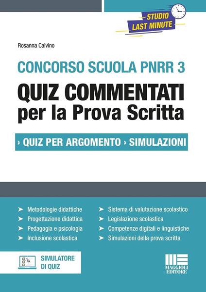 Concorso Scuola PNRR3. Quiz commentati per la prova scritta. Quiz per argomento. Simulazioni. Con software di simulazione - Rosanna Calvino - copertina
