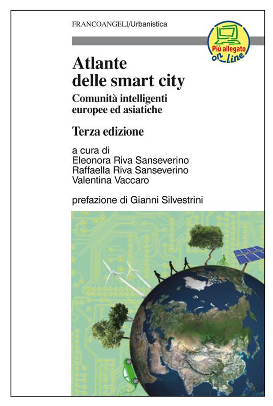 Atlante delle smart city. Modelli di sviluppo sostenibili per città e territori - Eleonora Riva Sanseverino,Raffaella Riva Sanseverino,Valentina Vaccaro - ebook