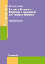 La rosa e il sensore: tradizione e innovazione nell'impresa dinamica